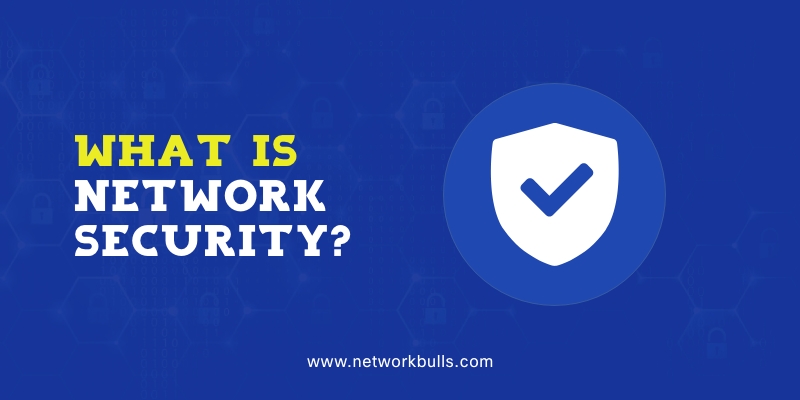 what is network Security?