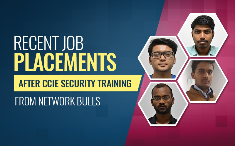 Record Breaking Job Placements After CCIE Security Training From Network Bulls