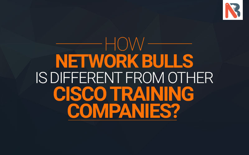 How Network Bulls is different from other Cisco training companies?