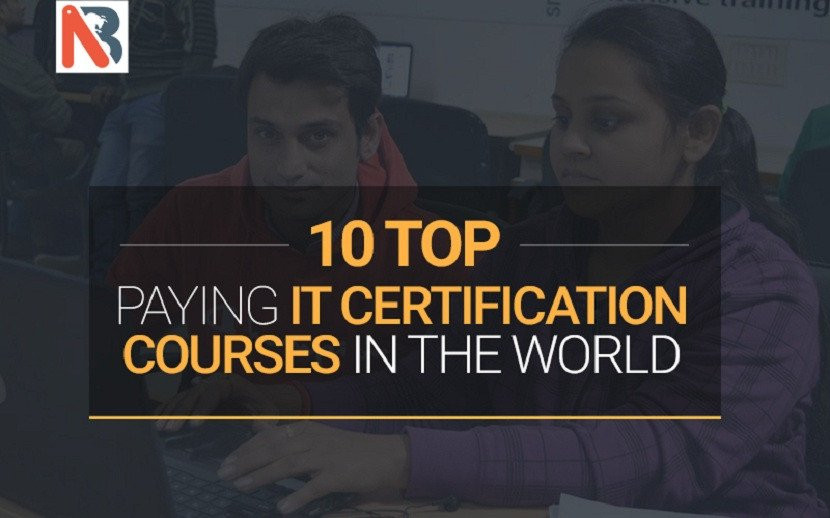 10 Top Paying IT Certification Courses in the World