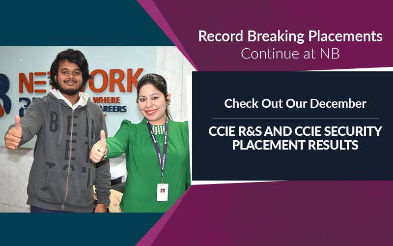 Record Breaking Placements Continue - Check Out Our December CCIE R&S and CCIE Security Placement Results