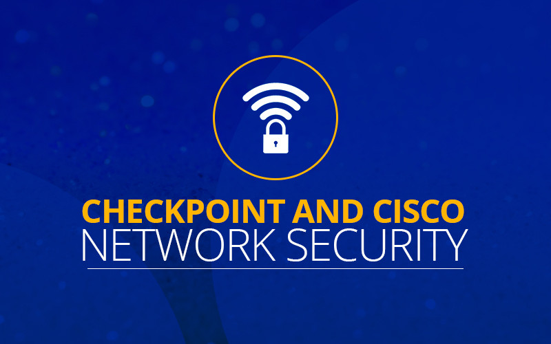 #NB Tech A03 - Checkpoint and Cisco Network Security