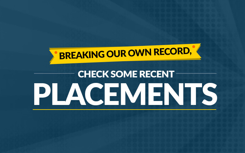 Breaking Our Own Record, Check Some Recent Placements