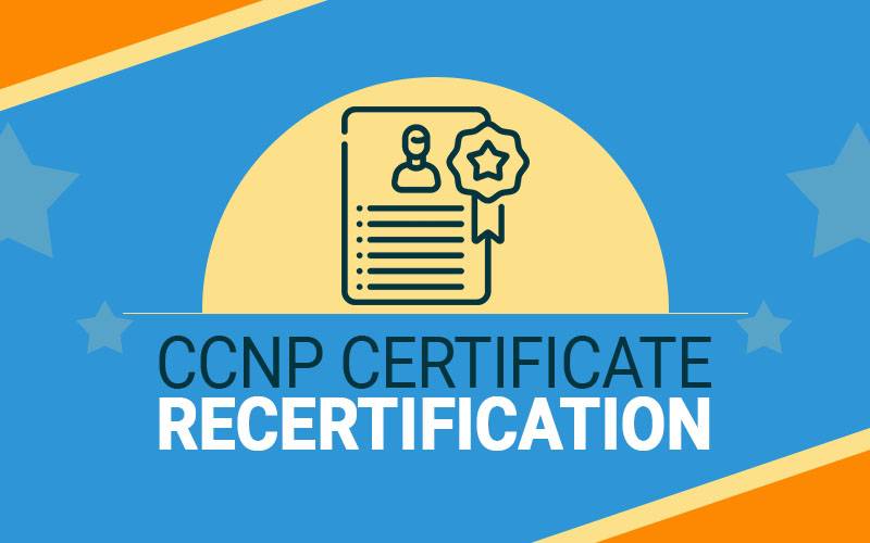 How to recertify CCNP R&S certification | CCNP certificate recertification